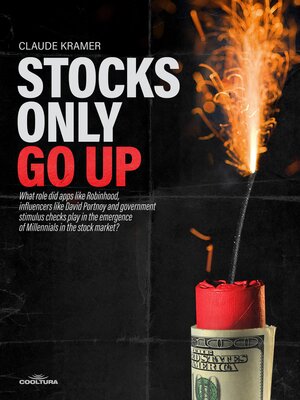 cover image of Stocks Only Go Up